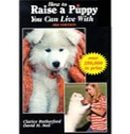 How to Raise a Puppy You Can Live With